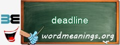 WordMeaning blackboard for deadline